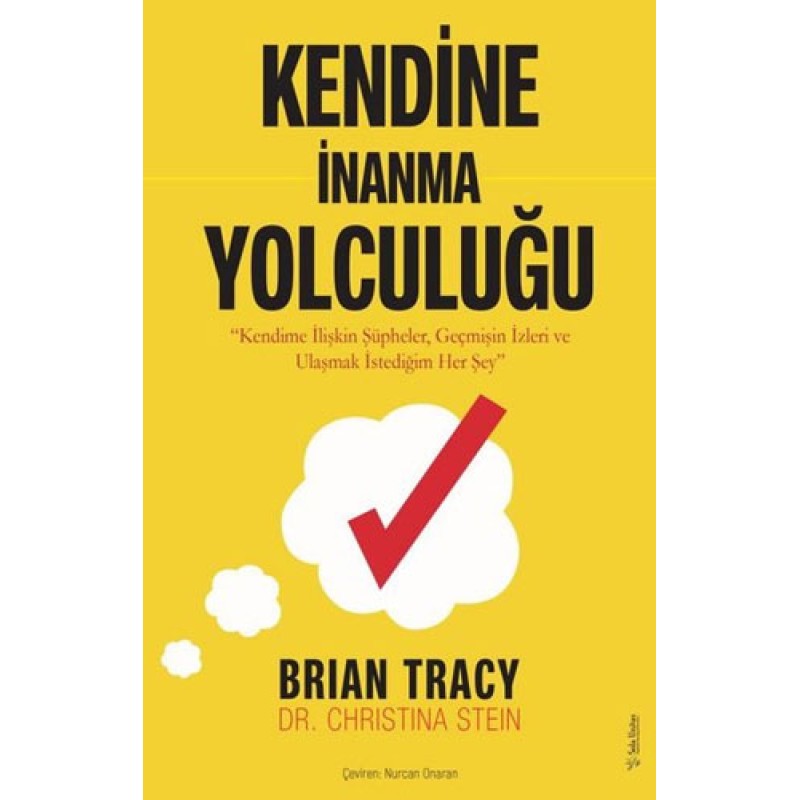 Kendine İnanma Yolculuğu Kendine İnanma Yolculuğu