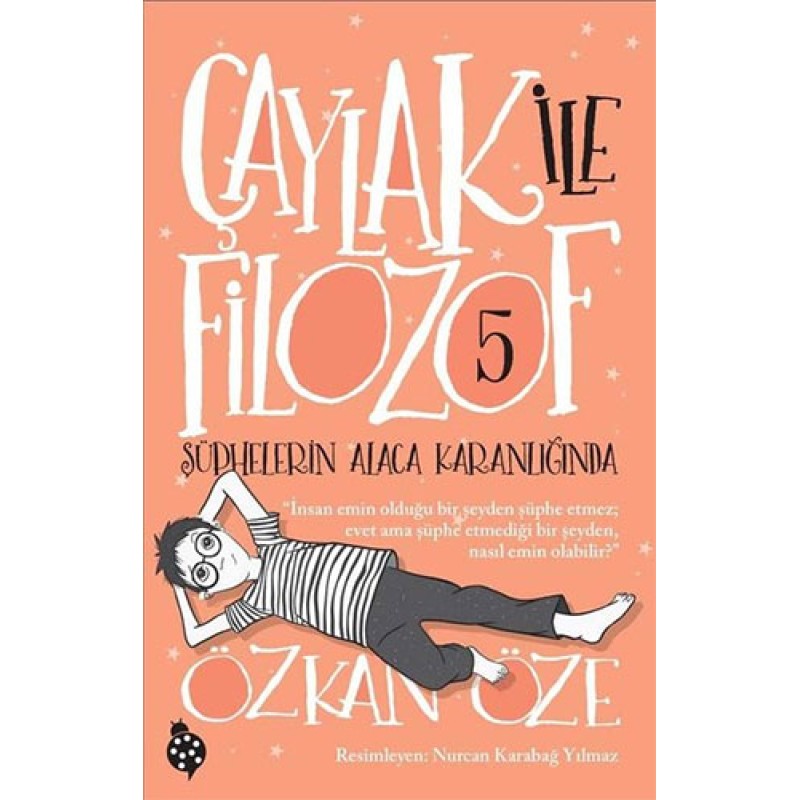 Çaylak ile Filozof 5 - Şüphelerin Alaca Karanlığında