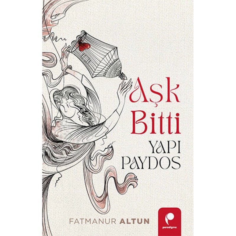 Aşk Bitti Yapı Paydos Aşk Bitti Yapı Paydos