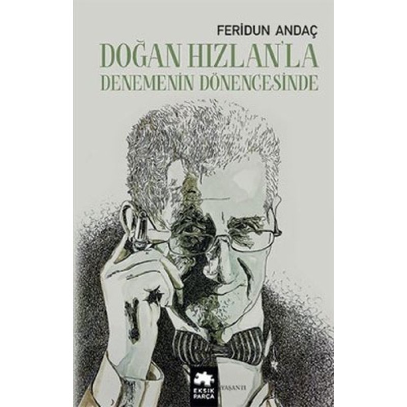Doğan Hızlan’la Denemenin Dönengesinde Doğan Hızlan’la Denemenin Dönengesinde