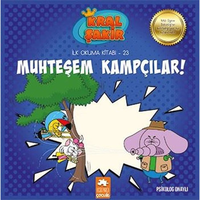 Kral Şakir İlk Okuma Kitabı 23 - Muhteşem Kampçılar!