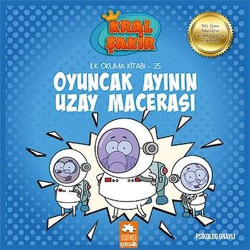 Kral Şakir İlk Okuma Kitabı 25 - Oyuncak Ayının Uzay Macerası