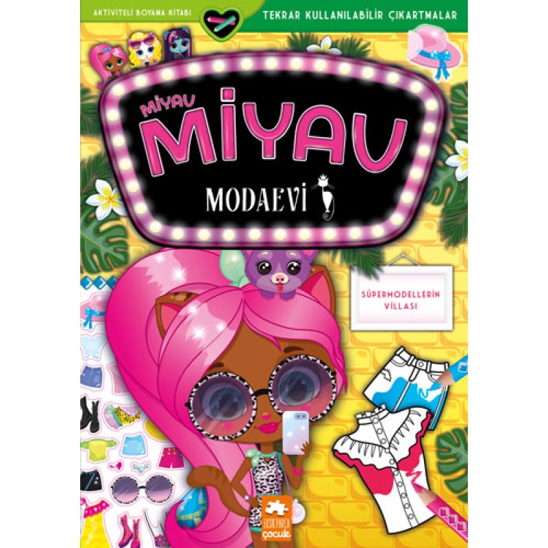 Miyav Miyav Modaevi -  Süpermodellerin Villası