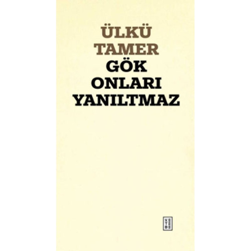 Gök Onları Yanıltmaz Gök Onları Yanıltmaz
