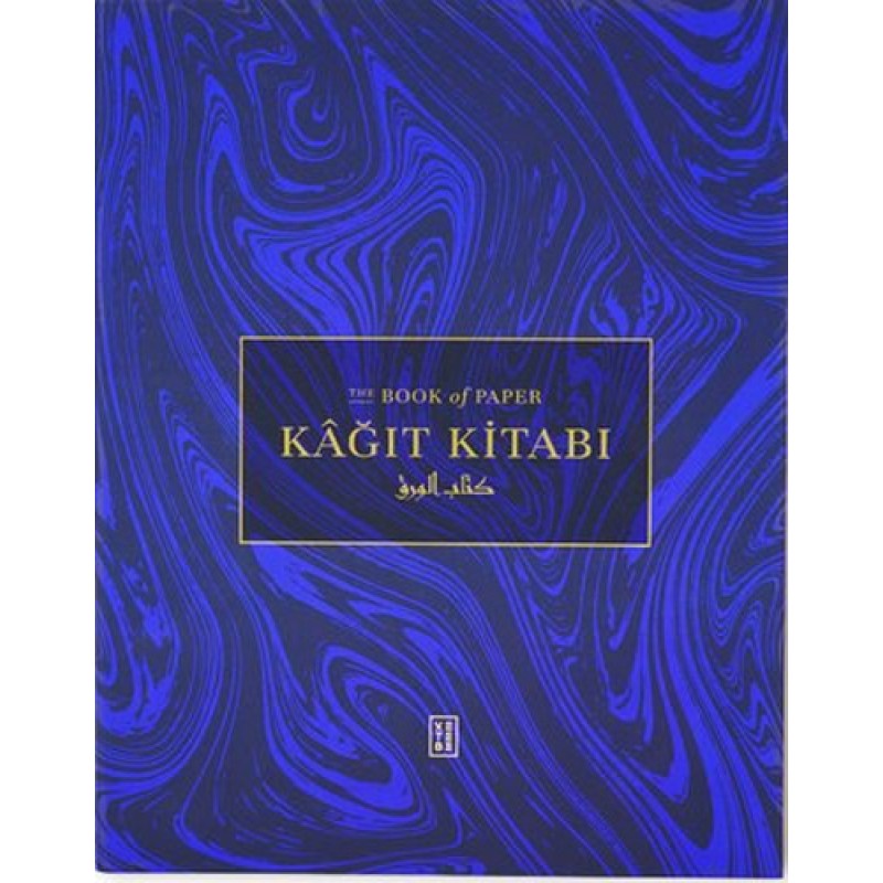 Kağıt Kitabı - The Book of Paper (Ciltli) Kağıt Kitabı - The Book of Paper (Ciltli)