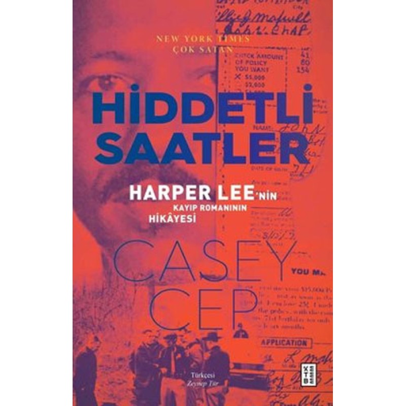 Hiddetli Saatler - Harper Lee'nin Kayıp Romanının Hikayesi Hiddetli Saatler - Harper Lee'nin Kayıp Romanının Hikayesi