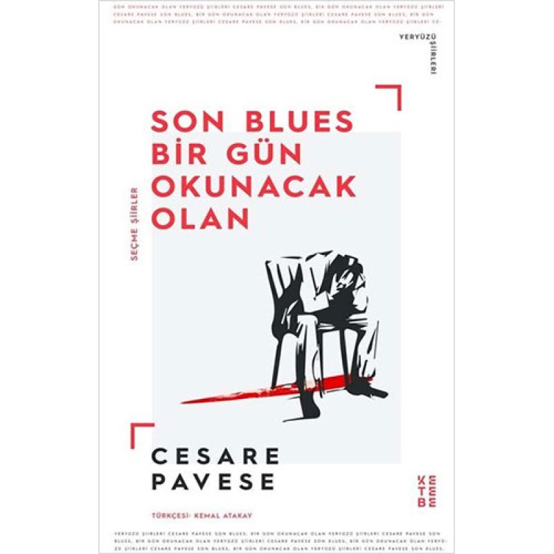 Son Blues, Bir Gün Okunacak Olan - Seçme Şiirler Son Blues, Bir Gün Okunacak Olan - Seçme Şiirler