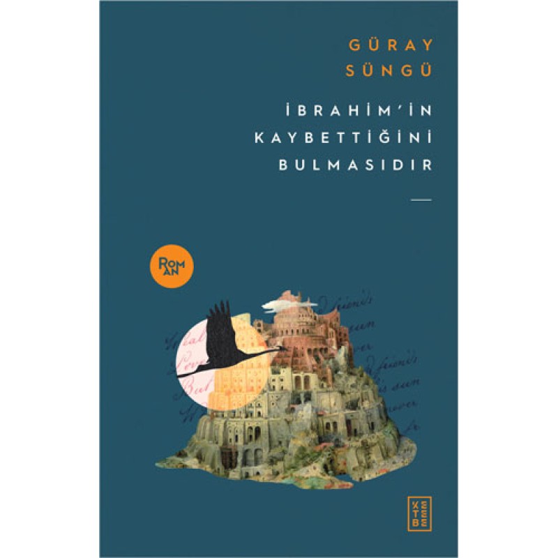 İbrahim'in Kaybettiğini Bulmasıdır İbrahim'in Kaybettiğini Bulmasıdır
