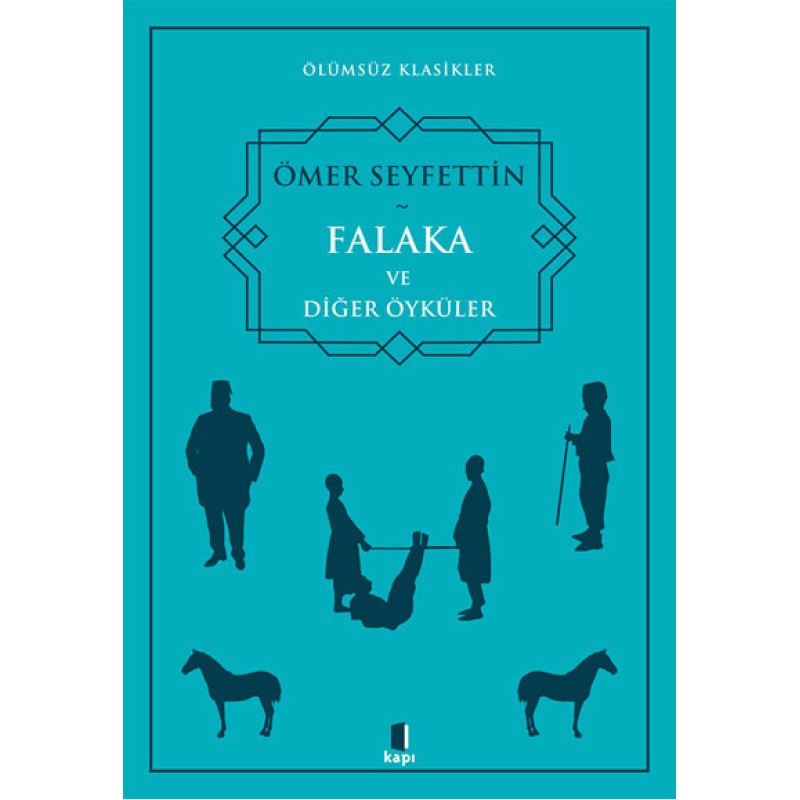 Falaka ve Diğer Öyküler