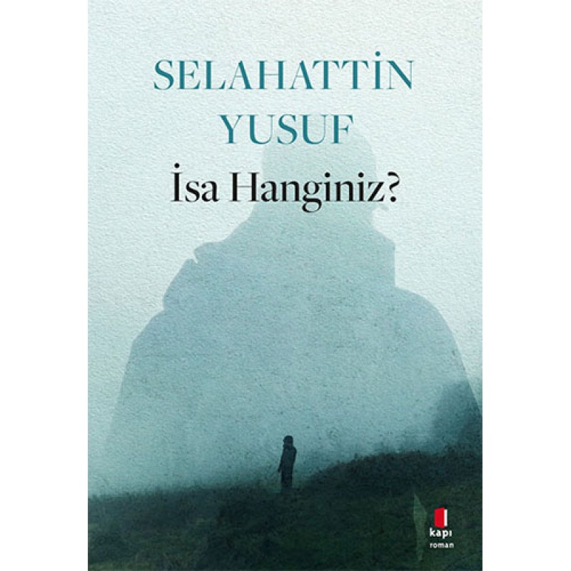 İsa Hanginiz? İsa Hanginiz?