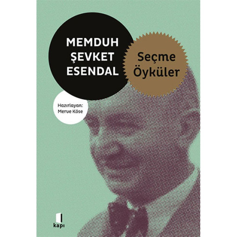Memduh Şevket Esendal - Seçme Öyküler Memduh Şevket Esendal - Seçme Öyküler