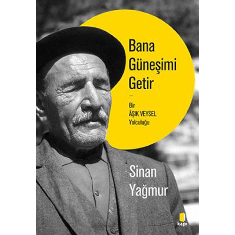 Bana Güneşimi Getir Bana Güneşimi Getir