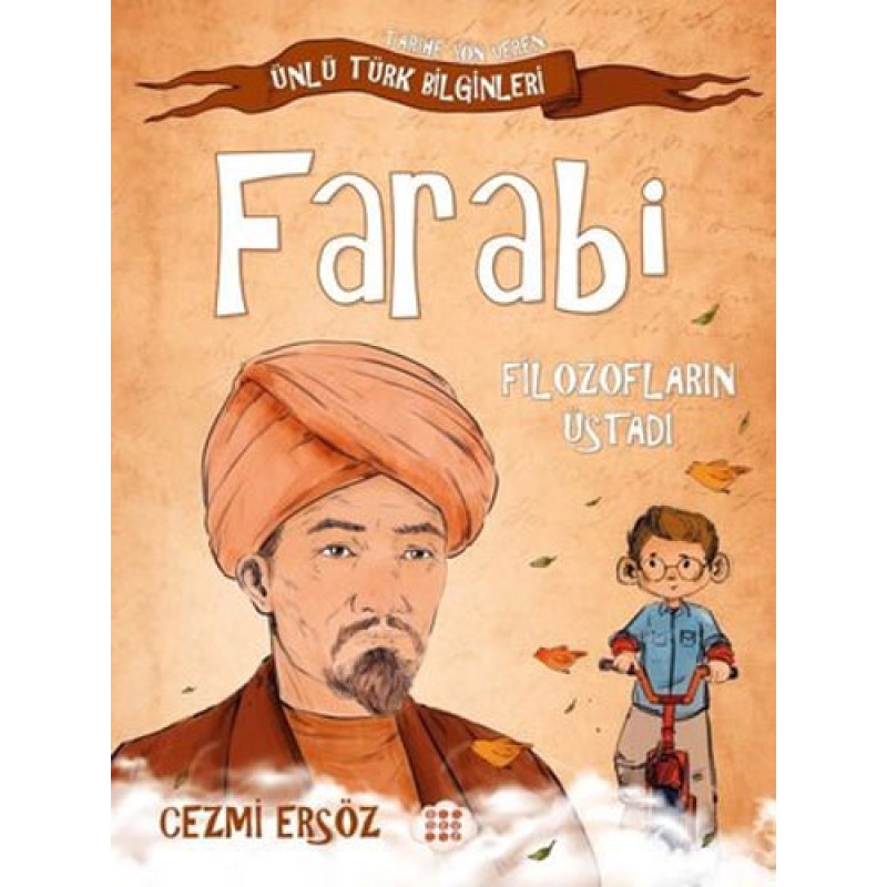 Farabi: Filozofların Üstadı Farabi: Filozofların Üstadı