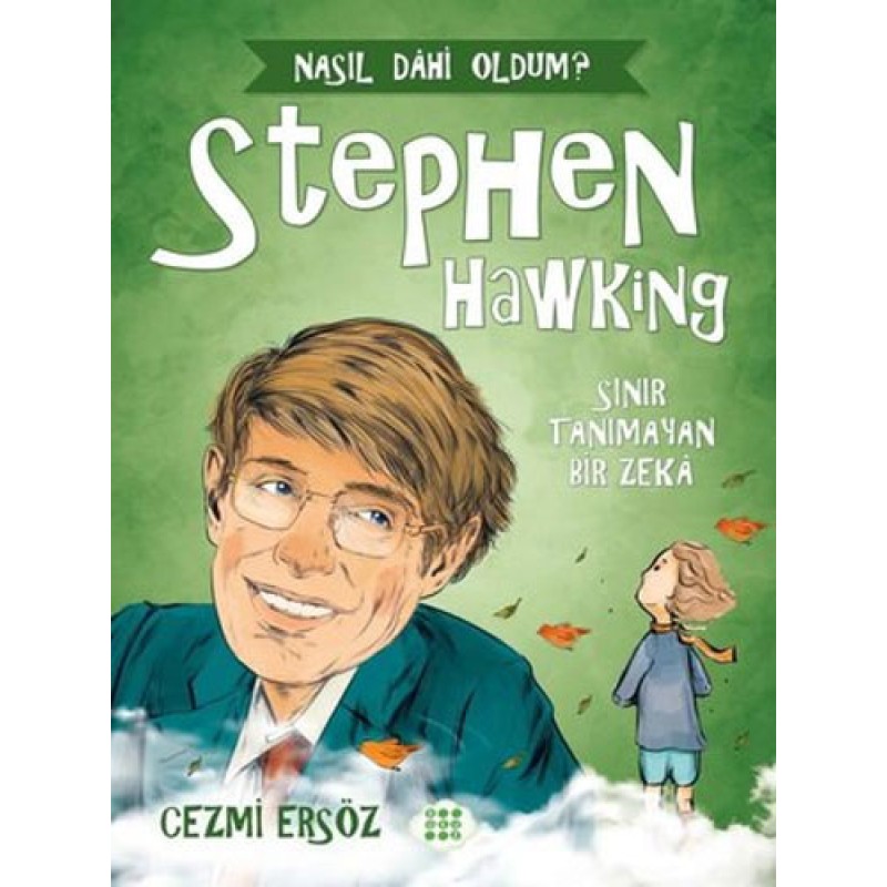 Stephen Hawking: Sınır Tanımayan Bir Zeka