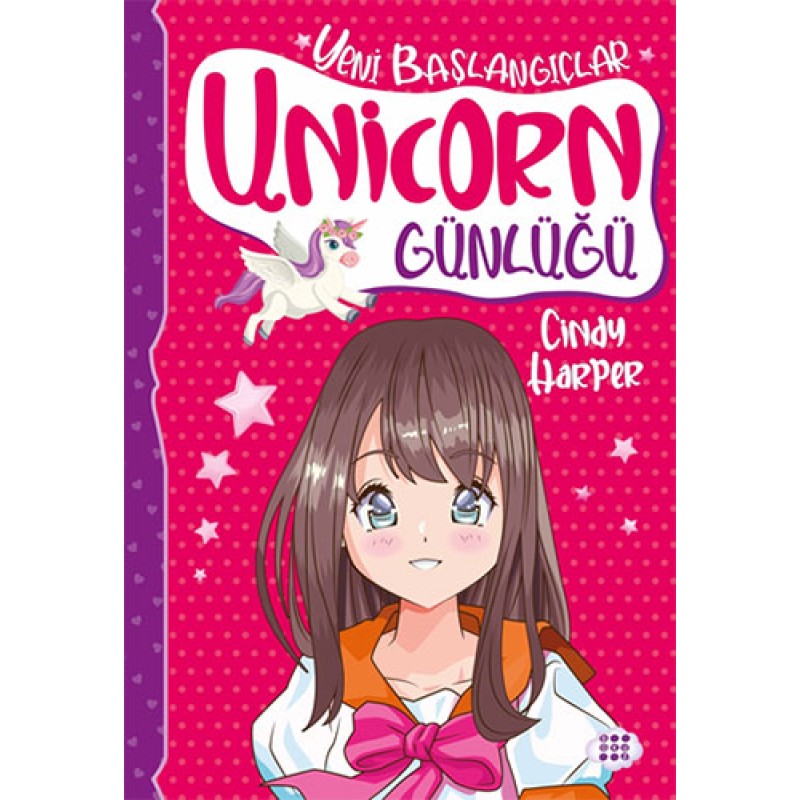Unicorn Günlüğü 1 - Yeni Başlangıçlar Unicorn Günlüğü 1 - Yeni Başlangıçlar