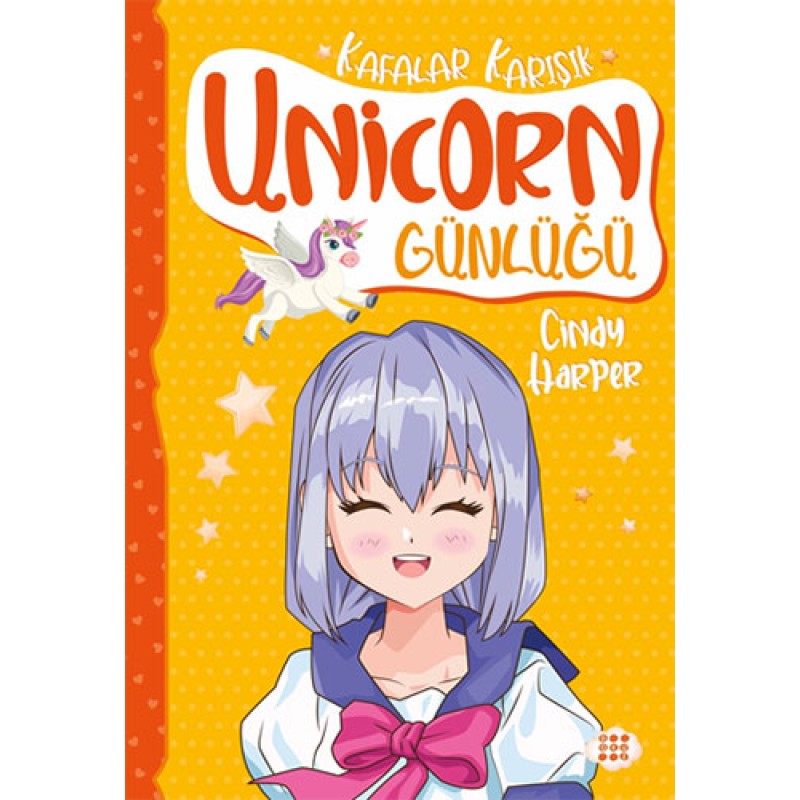 Unicorn Günlüğü 2 - Kafalar Karışık Unicorn Günlüğü 2 - Kafalar Karışık