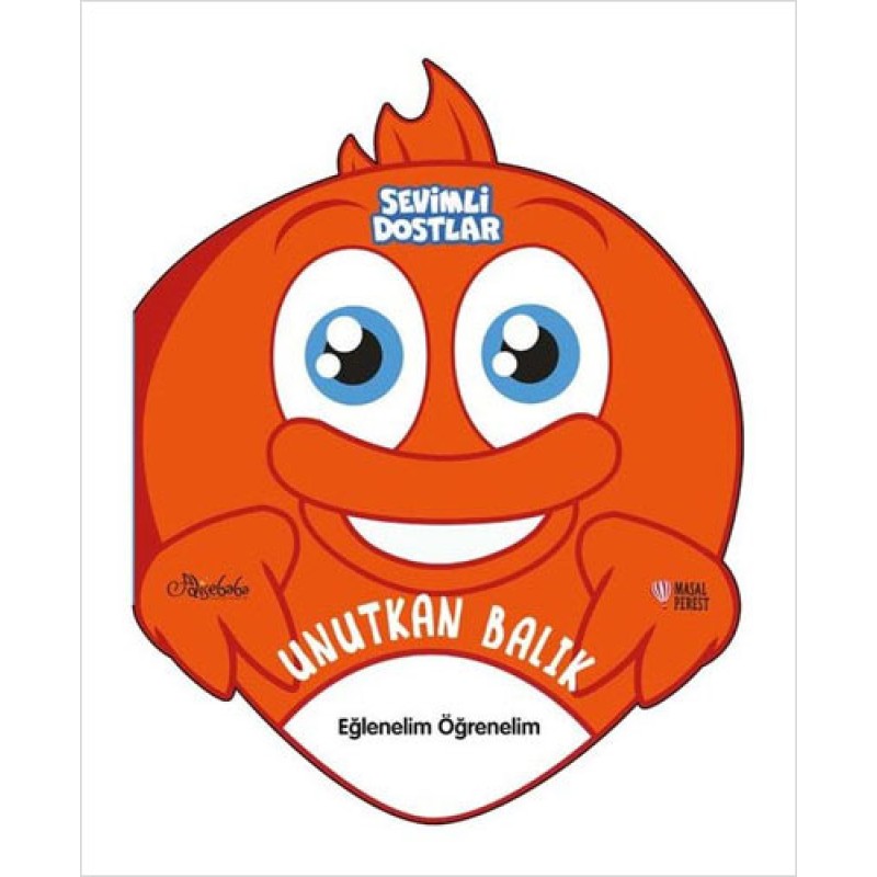 Sevimli Dostlar - Unutkan Balık - Eğlenelim Öğrenelim Sevimli Dostlar - Unutkan Balık - Eğlenelim Öğrenelim