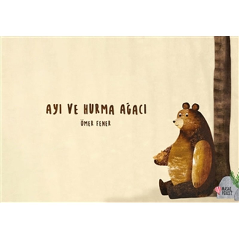 Ayı ve Hurma Ağacı Ayı ve Hurma Ağacı