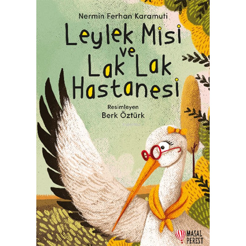 Leylek Misi ve Lak Lak Hastanesi Leylek Misi ve Lak Lak Hastanesi