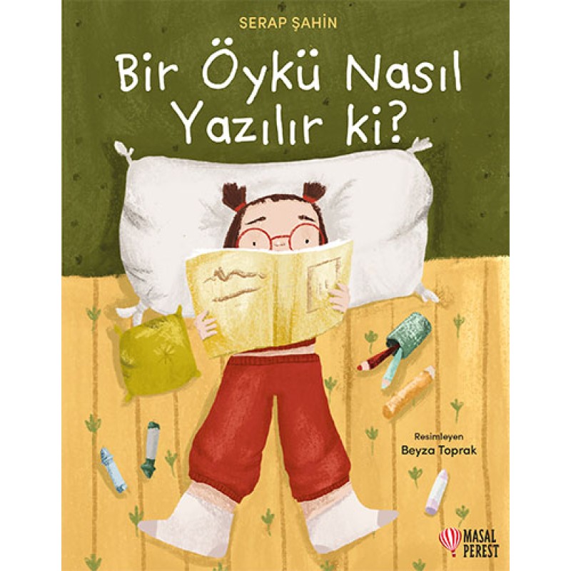 Bir Öykü Nasıl Yazılır ki? Bir Öykü Nasıl Yazılır ki?