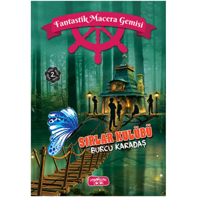 Fantastik Macera Gemisi - Sırlar Kulübü Fantastik Macera Gemisi - Sırlar Kulübü