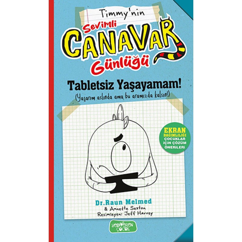 Timmy'nin Sevimli Canavar Günlüğü - Tabletsiz Yaşayamam! Timmy'nin Sevimli Canavar Günlüğü - Tabletsiz Yaşayamam!