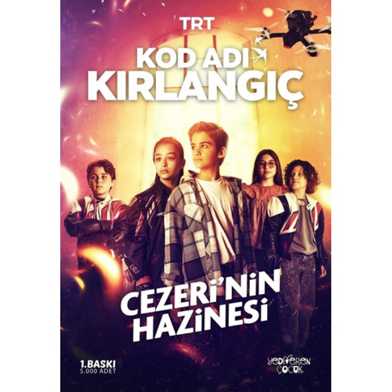 Kod Adı Kırlangıç - Cezeri’nin Hazinesi Kod Adı Kırlangıç - Cezeri’nin Hazinesi
