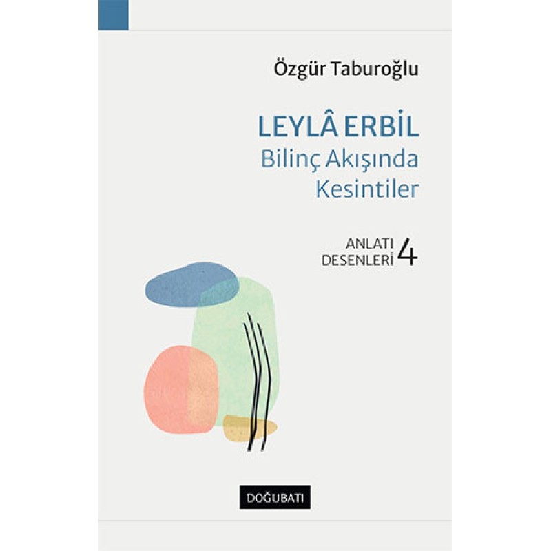 Leylâ Erbil - Bilinç Akışında Kesintiler Leylâ Erbil - Bilinç Akışında Kesintiler