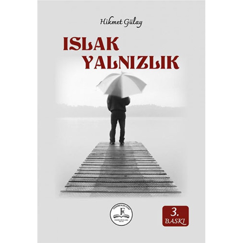 Islak Yalnızlık Islak Yalnızlık