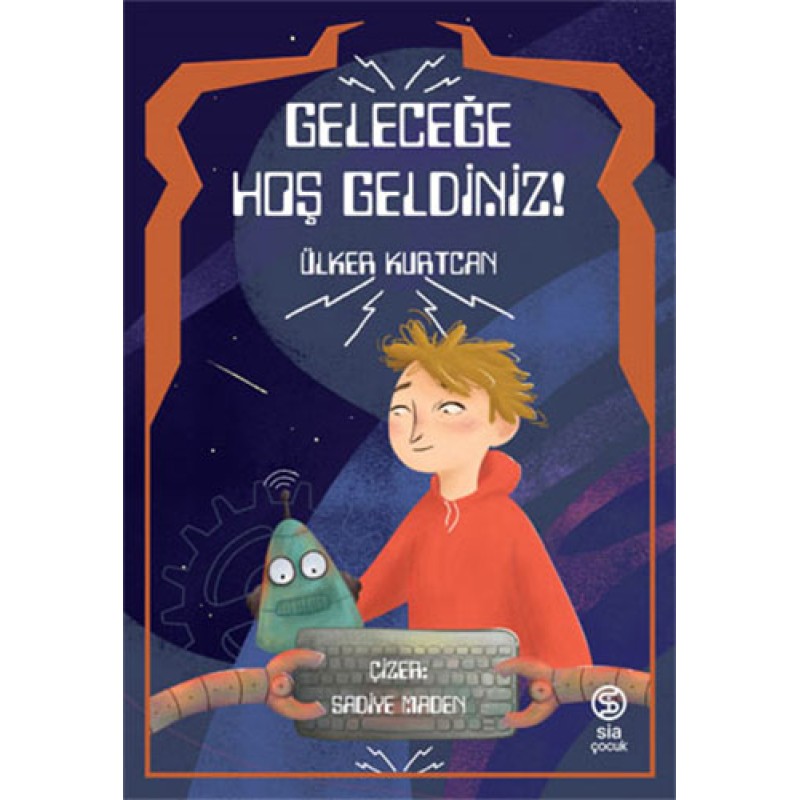 Geleceğe Hoş Geldiniz Geleceğe Hoş Geldiniz