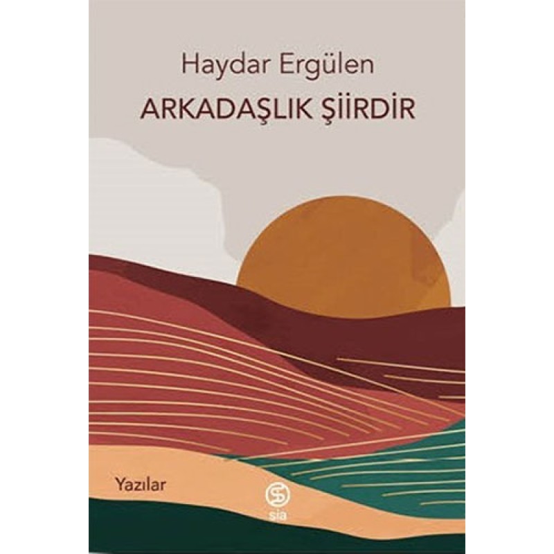 Arkadaşlık Şiirdir Arkadaşlık Şiirdir