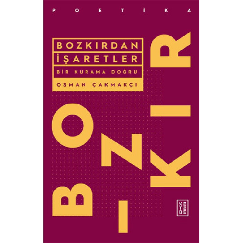 Bozkırdan İşaretler Bozkırdan İşaretler