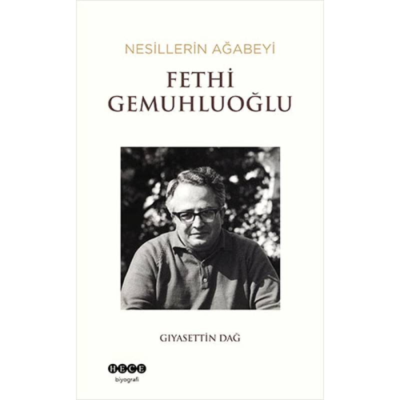 Nesillerin Ağabeyi Fethi Gemuhluoğlu Nesillerin Ağabeyi Fethi Gemuhluoğlu