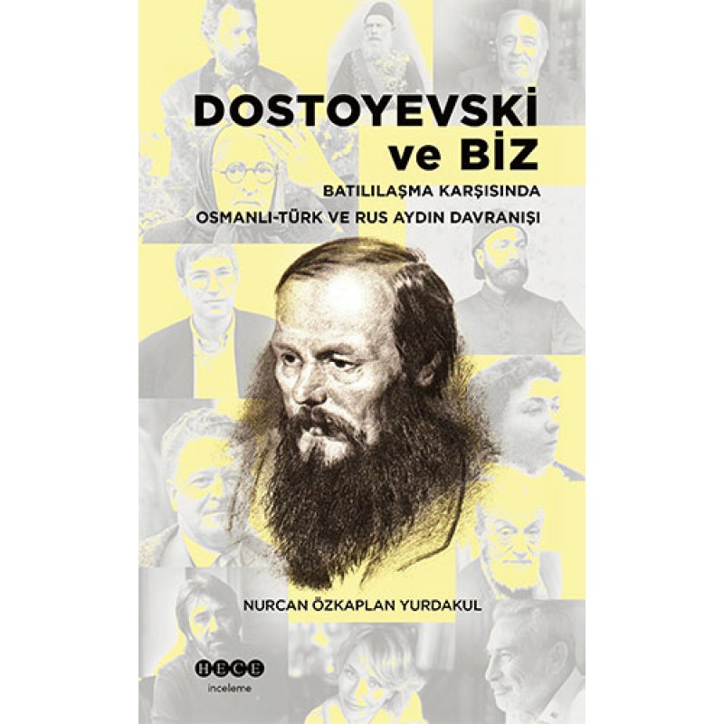 Dostoyevski ve Biz Dostoyevski ve Biz