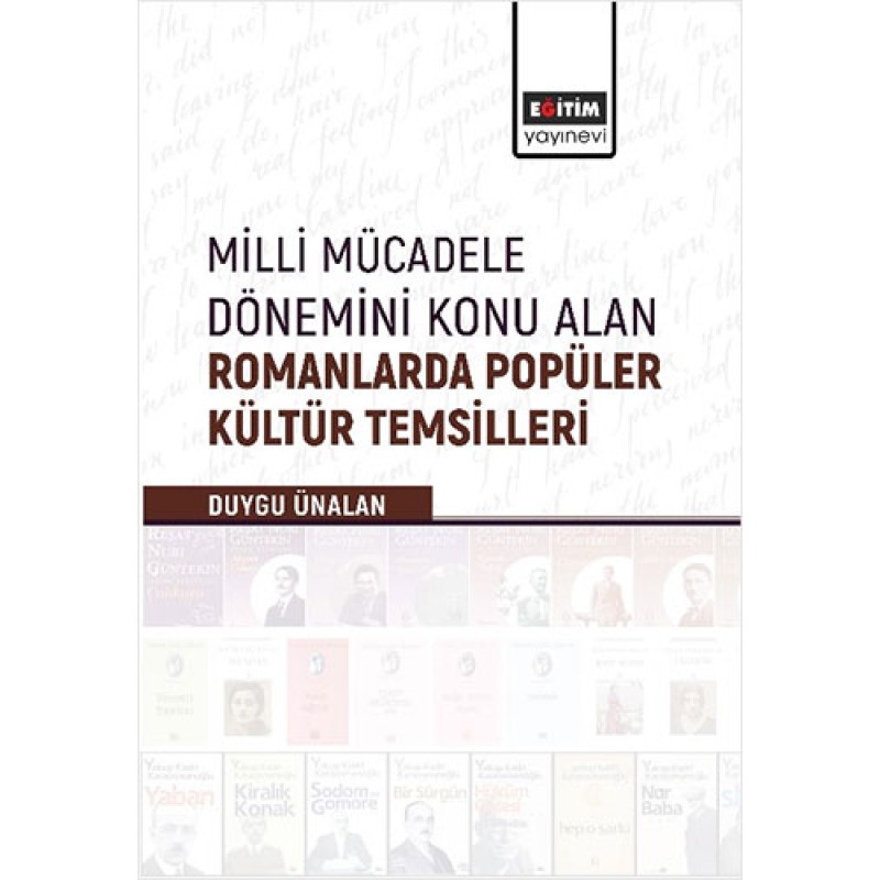Milli Mücadele Dönemini Konu Alan Romanlar Milli Mücadele Dönemini Konu Alan Romanlar