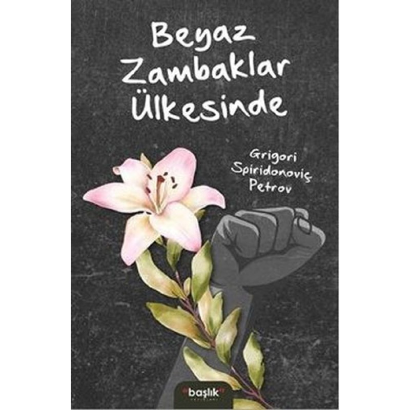 Beyaz Zambaklar Ülkesinde Beyaz Zambaklar Ülkesinde
