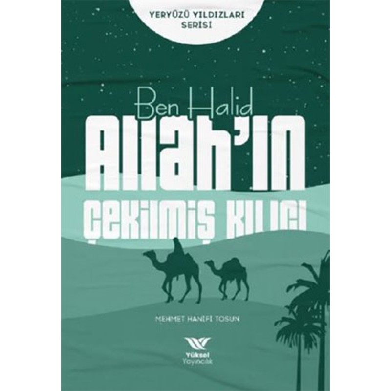 Ben Halid Allah'ın Çekilmiş Kılıcı Ben Halid Allah'ın Çekilmiş Kılıcı