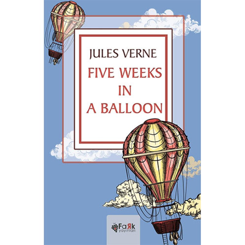 Five Weeks In A Balloon Five Weeks In A Balloon