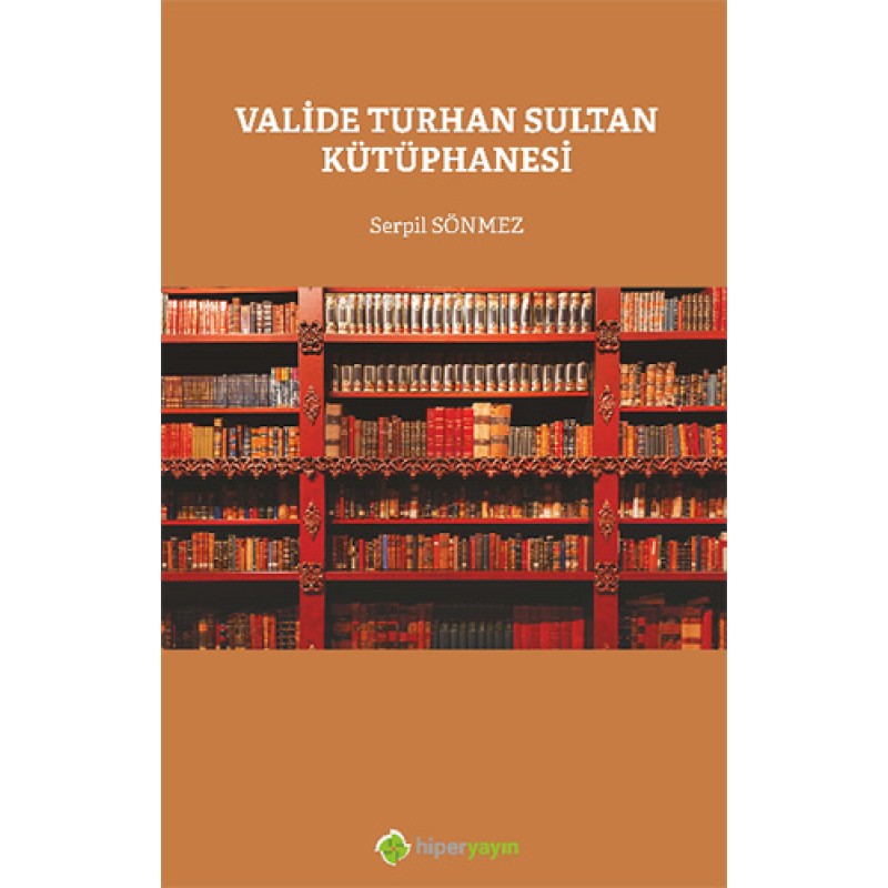 Valide Turhan Sultan Kütüphanesi Valide Turhan Sultan Kütüphanesi