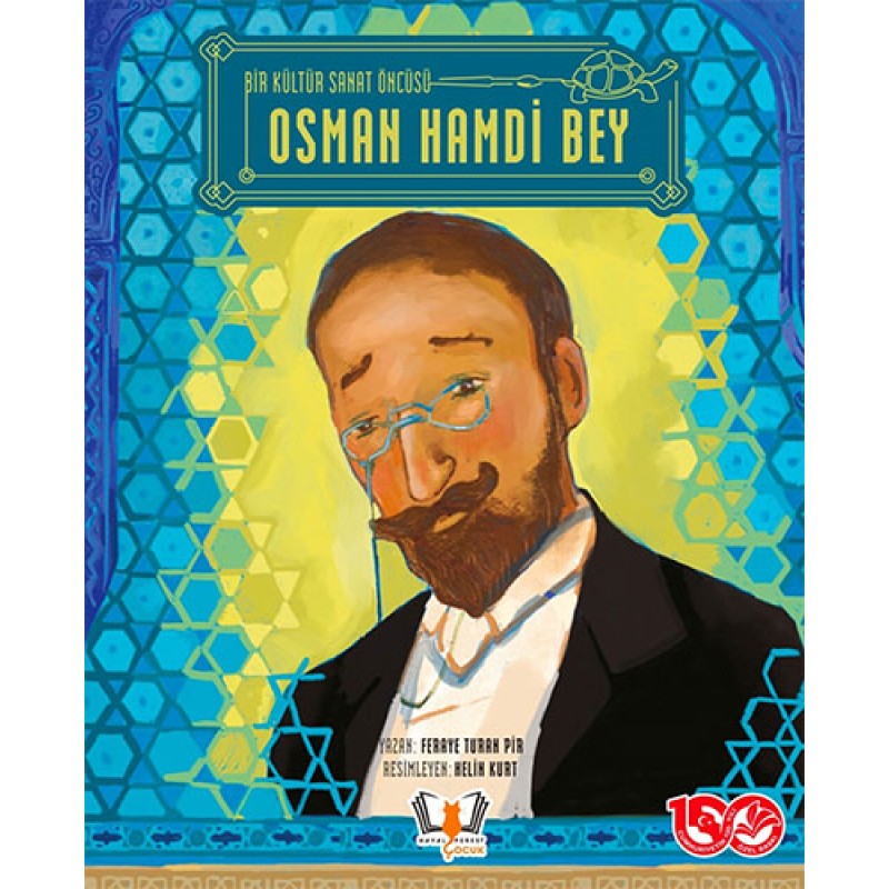Bir Kültür Sanat Öncüsü Osman Hamdi Bey