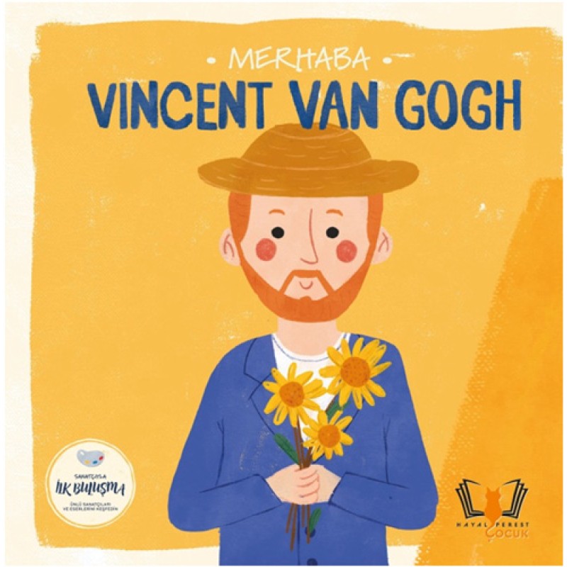 Merhaba Vincent Van Gogh Merhaba Vincent Van Gogh