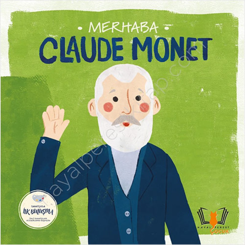 Merhaba Claude Monet Merhaba Claude Monet