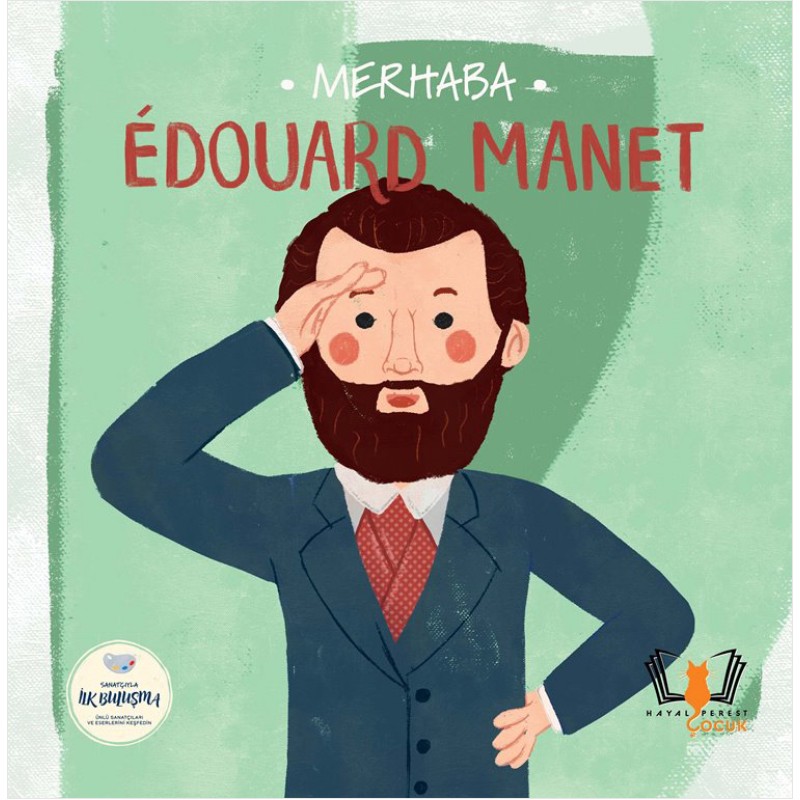 Merhaba Edouard Manet Merhaba Edouard Manet