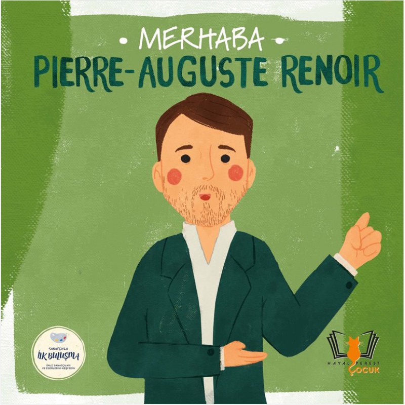 Merhaba Pierre-Auguste Renoir Merhaba Pierre-Auguste Renoir