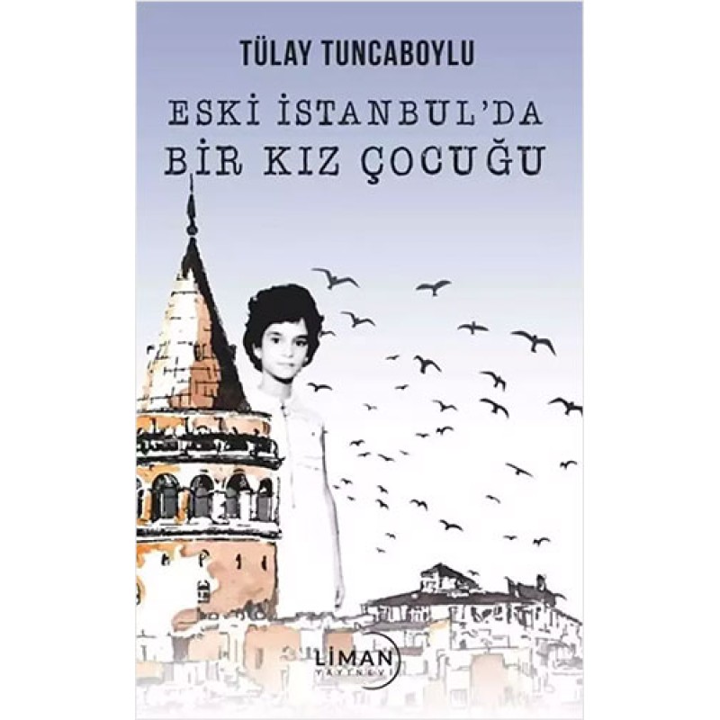 Eski İstanbul'da Kız Çocuğu Eski İstanbul'da Kız Çocuğu