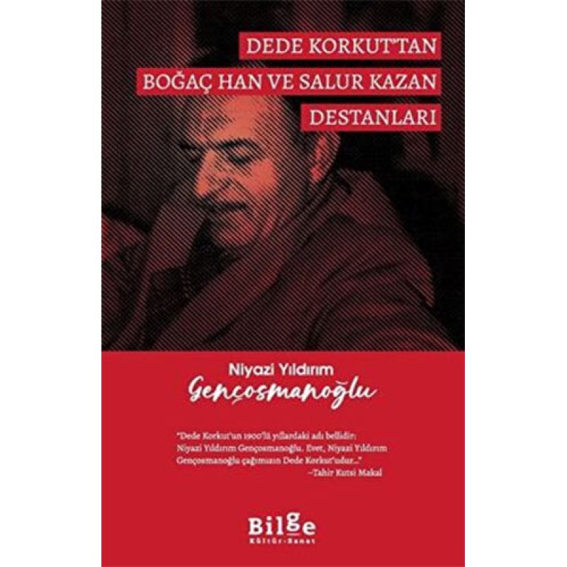 Dede Korkut’tan Boğaç Han ve Salur Kazan Destanları Dede Korkut’tan Boğaç Han ve Salur Kazan Destanları