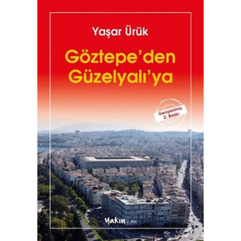 Göztepe'den Güzelyalı'ya
