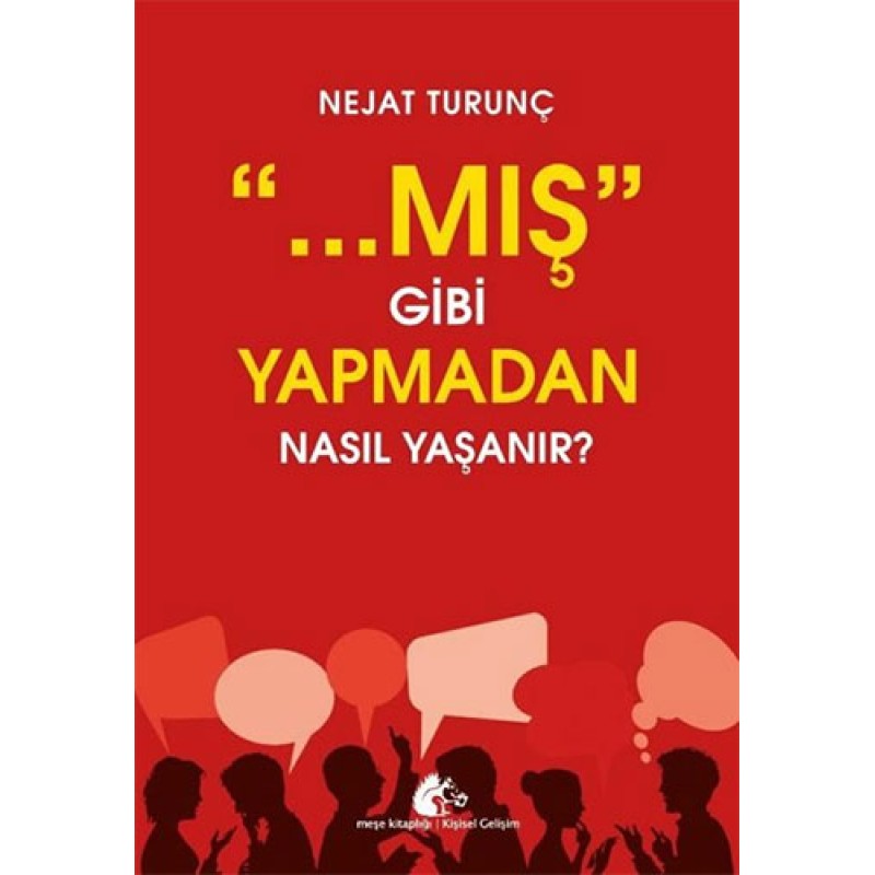Mış Gibi Yapmadan Nasıl Yaşanır? Mış Gibi Yapmadan Nasıl Yaşanır?