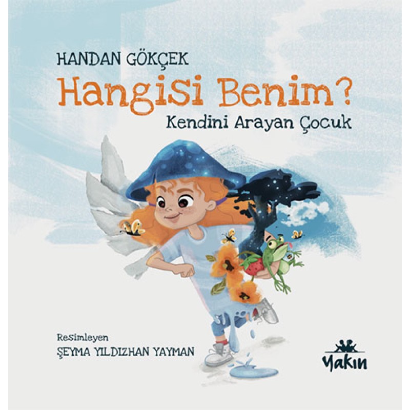 Hangisi Benim? Kendini Arayan Çocuk