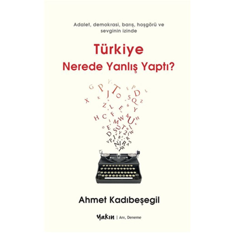 Türkiye Nerede Yanlış Yaptı? Türkiye Nerede Yanlış Yaptı?